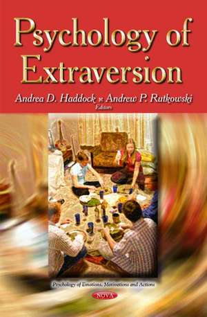 Psychology of Extraversion de Andrea D. Haddock