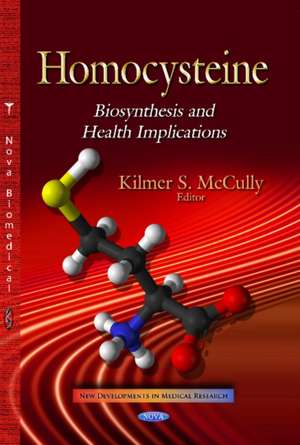 Homocysteine de Kilmer S. McCully