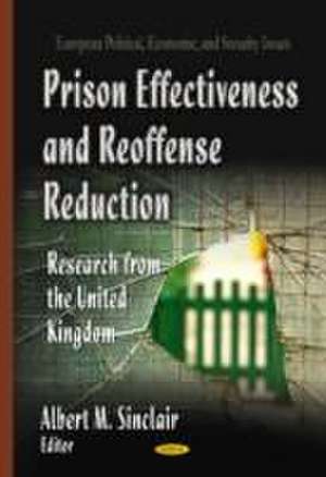 Prison Effectiveness & Reoffense Reduction de Albert M. Sinclair