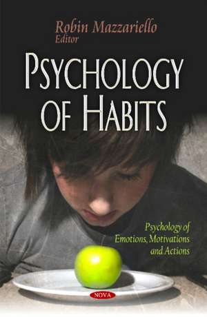 Psychology of Habits de Robin Mazzariello