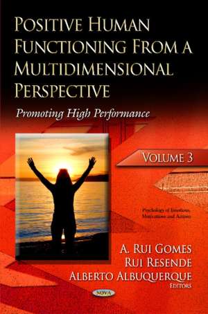 Positive Human Functioning from a Multidimensional Perspective de A. Rui Gomes