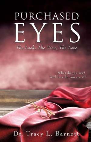 Purchased Eyes de Dr Tracy L. Barnett