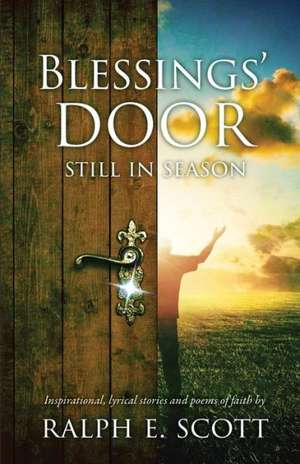 Blessings' Door de Ralph E. Scott