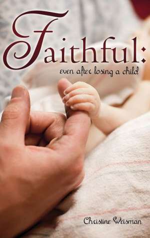 Faithful de Christine Weisman