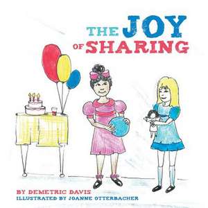 The Joy of Sharing de Demetric Davis