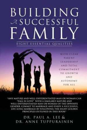 Building a Successful Family de Dr Paul a. Lee