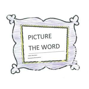 Picture the Word de Mary Spann