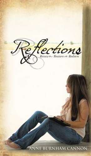 Reflections de Anne Burnham Cannon