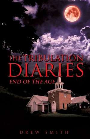 The Revelation Diaries de Drew Smith