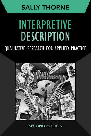 Interpretive Description: Qualitative Research for Applied Practice de Sally Thorne