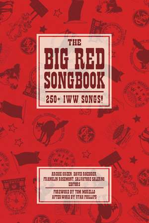 The Big Red Songbook: 250+ IWW Songs! de Franklin Rosemont