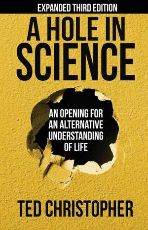 A Hole in Science de Ted Christopher