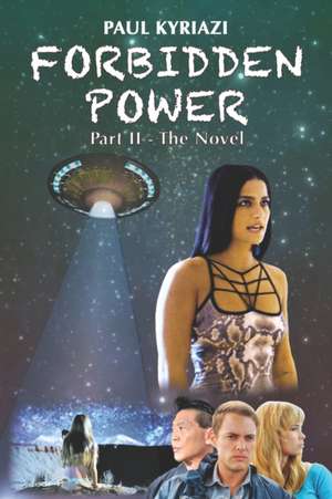 Forbidden Power de Paul Kyriazi