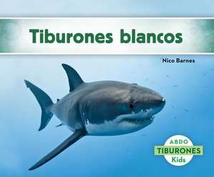 Tiburones Blancos de Nico Barnes