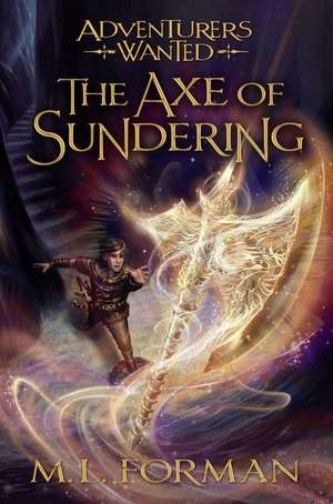 The Axe of Sundering, 5 de M. L. Forman