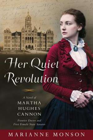 Her Quiet Revolution de Marianne Monson