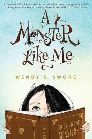 A Monster Like Me de Wendy S Swore