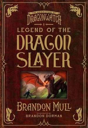 Legend of the Dragon Slayer de Brandon Mull