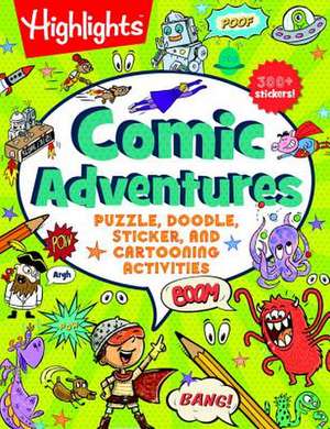 Make Your Own Comic Adventures de Highlights