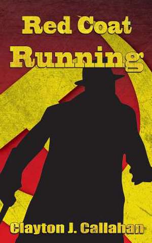 Red Coat Running de Clayton J. Callahan