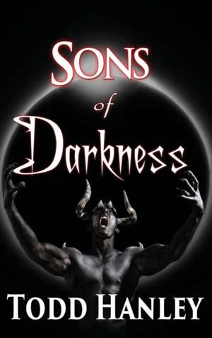 Sons of Darkness de Todd Hanley