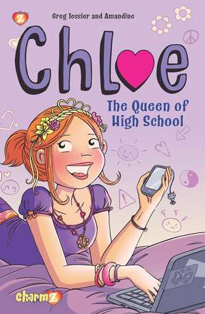 Chloe Vol. 2: The Queen of High School de Greg Tessier