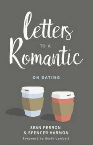 Letters to a Romantic de Perron, Sean