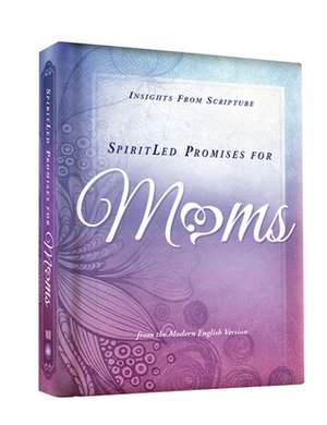 Spiritled Promises for Moms: Insights from Scripture from the Modern English Version de Passio