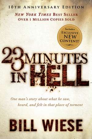 23 Minutes in Hell de Bill Wiese