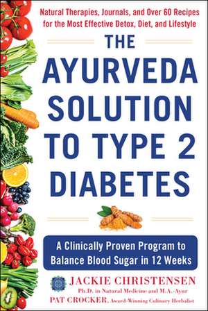 Ayurveda Solution to Type 2 Diabetes de Pat Crocker