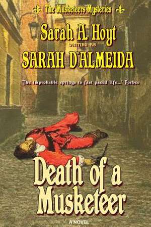 Death of a Musketeer de Sarah D'Almeida