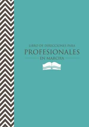 Libro de Direcciones Para Profesionales En Marcha