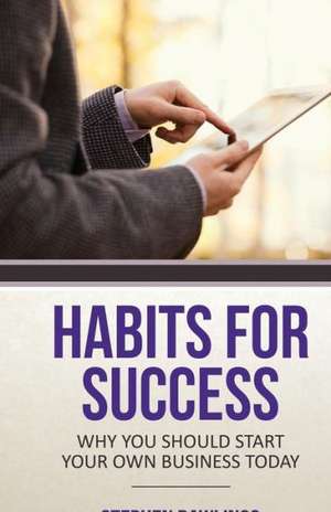 Habits for Success de Stephen Rawlings