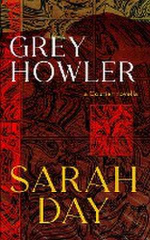 Greyhowler de Sarah Day