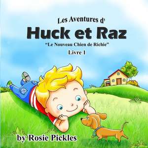 Les Aventures D' Huck Et Raz - Livre 1 de Rosie Pickles