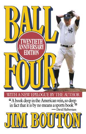 Ball Four: The Final Pitch de Jim Bouton