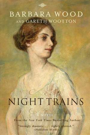 Night Trains de Barbara Wood