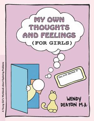 Grow: A Young Girl's Workbook about Exploring Problems de Wendy Deaton