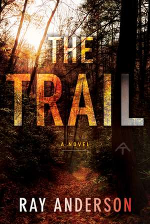 The Trail de Ray Anderson