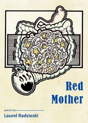 Red Mother de Radzieski, Laurel