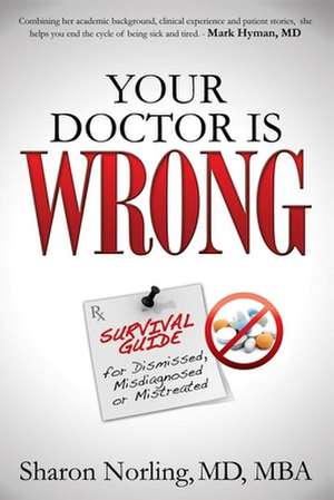 Your Doctor Is Wrong de Sharon Norling