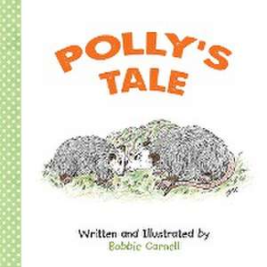 Polly's Tale de Bobbie Carnell