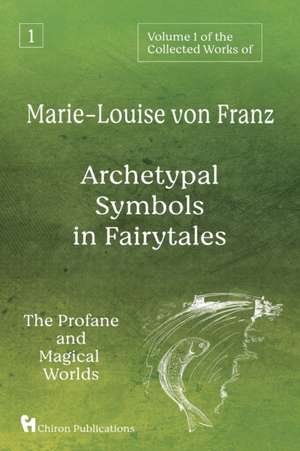 Volume 1 of the Collected Works of Marie-Louise von Franz de Marie-Louise Von Franz