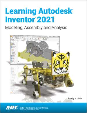 Learning Autodesk Inventor 2021 de Randy Shih