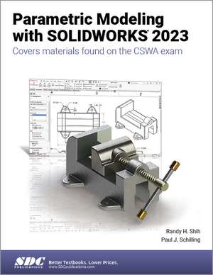 Parametric Modeling with SOLIDWORKS 2023 de Paul J. Schilling