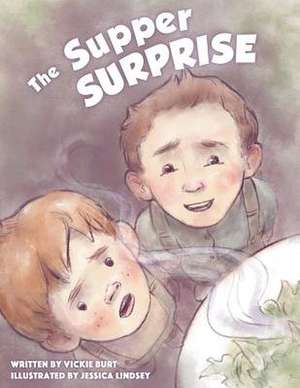 The Supper Surprise de Vickie Burt