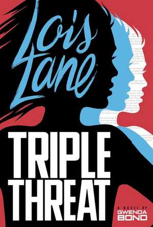 Triple Threat de Gwenda Bond