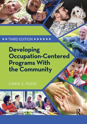 Developing Occupation-Centered Programs With the Community de Linda Fazio