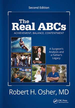 The Real ABCs: A Surgeon's Analysis and a Father's Legacy de Robert H. Osher