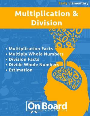 Multiplication and Division (Early Elementary) de Todd DeLuca